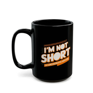 Concentrated Awesome Short People Mug - Bold Coffee Cup - Dipaliz - Mugs