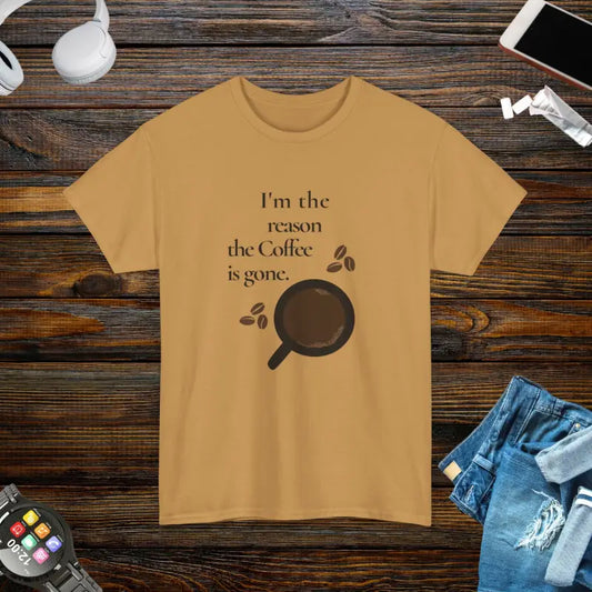 Unisex Coffee Tee: I’m the Reason It’s Gone - Heavy Cotton T-shirt - Old Gold / s T-shirt