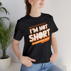Funny i am not Short Cotton Tee - Concentrated Awesome - Dipaliz - T-shirts