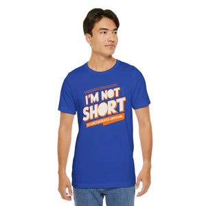 Funny i am not Short Cotton Tee - Concentrated Awesome - Dipaliz - T-shirts