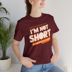 Funny i am not Short Cotton Tee - Concentrated Awesome - Dipaliz - T-shirts