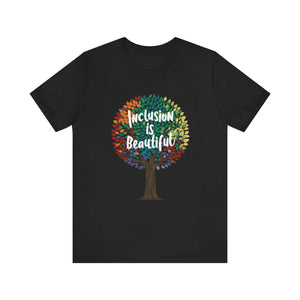 Unisex Inclusion is Beautiful Gay Tee - Short Sleeves - Dipaliz - T-shirts