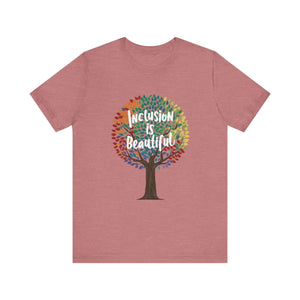 Unisex Inclusion is Beautiful Gay Tee - Short Sleeves - Dipaliz - T-shirts