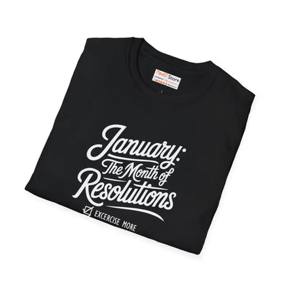 January Resolutions Unisex Softstyle T-shirt in Ring-spun Cotton - T-shirt