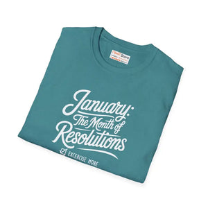 T-shirt - January Resolutions Unisex Softstyle Tee - Comfort Meets Style - Dipaliz