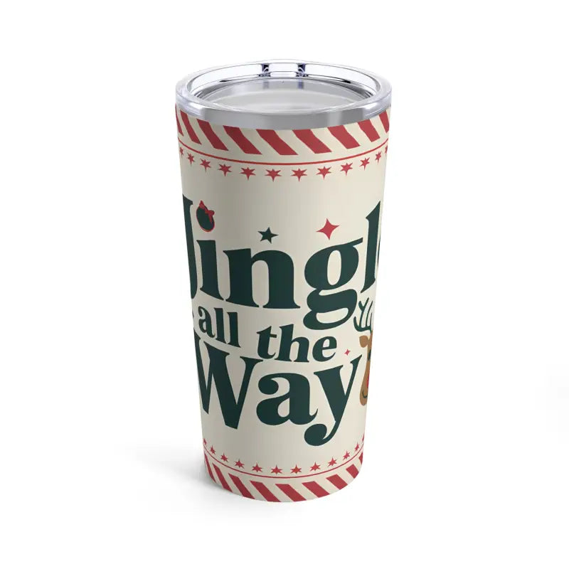 Holiday Cheer with Jingle All the Way Stainless Steel Tumbler 20oz - Tumblers