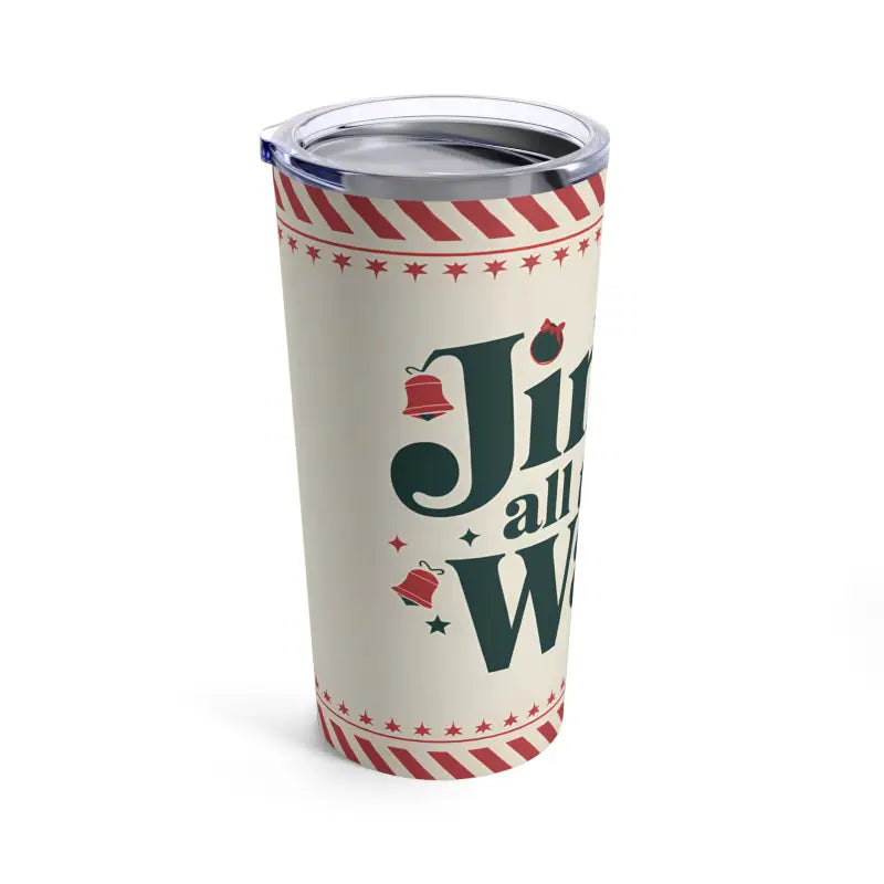 Holiday Cheer with Jingle All the Way Stainless Steel Tumbler 20oz - Tumblers