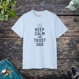 T-shirt - Ultra Cotton Tee - Keep Calm Trust Dad Father’s Day - Dipaliz Light Blue / s