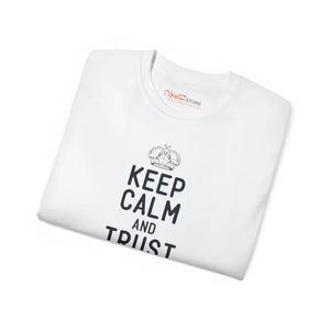 T-shirt - Ultra Cotton Tee - Keep Calm Trust Dad Father’s Day - Dipaliz