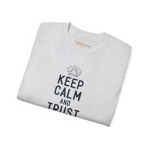 T-shirt - Ultra Cotton Tee - Keep Calm Trust Dad Father’s Day - Dipaliz