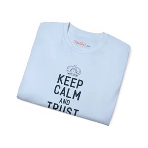 T-shirt - Ultra Cotton Tee - Keep Calm Trust Dad Father’s Day - Dipaliz