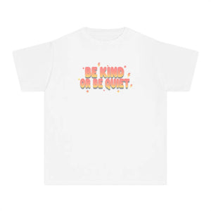 Be Kind or Quiet Youth Tee - Positive Message Graphic T-shirt - T-shirts