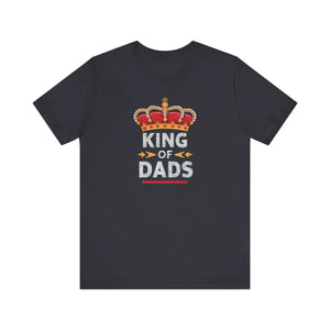 Soft Unisex Jersey Tee King of Dads Father’s Day - Dipaliz - T-shirts