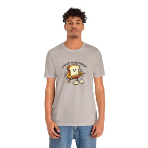 Soft Dough Unisex Tee - for Baking Enthusiasts - Dipaliz - T-shirts