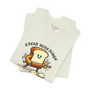 Dough Unisex Tee - Baking Enthusiasts Food Lovers Shirt - Dipaliz - T-shirts