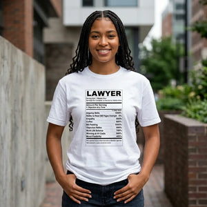 Lawyer Funny Nutrition Facts T-shirt, Gift Tee - T-shirts
