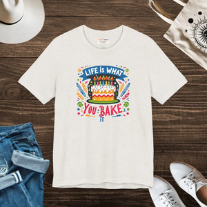 Unisex T-shirt - Life is what you Bake it Celebration Outfit - Dipaliz - T-shirts