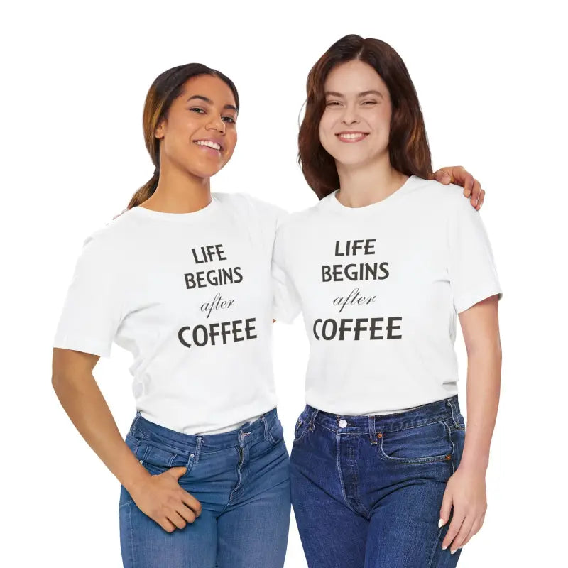 Life Begins After Coffee Unisex Short Sleeve Tee - T-shirt