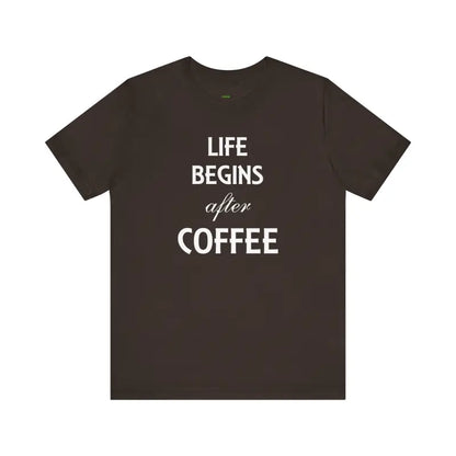 Life Begins After Coffee Unisex Short Sleeve Tee - T-shirt