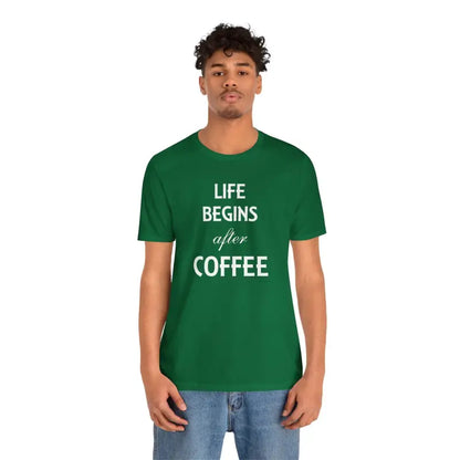 Life Begins After Coffee Unisex Short Sleeve Tee - T-shirt