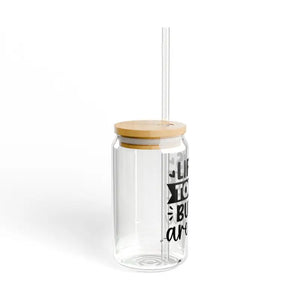 16oz Sipper Glass Life is Tough Bpa Free Tumbler - Dipaliz - Tumblers