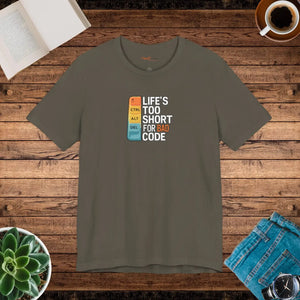 Soft Cotton Bad Code Tee - Life’s Short Design - Dipaliz - T-shirts