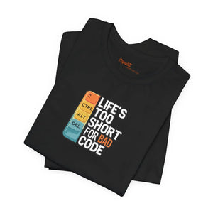 Soft Cotton Bad Code Tee - Life’s Short Design - Dipaliz - T-shirts