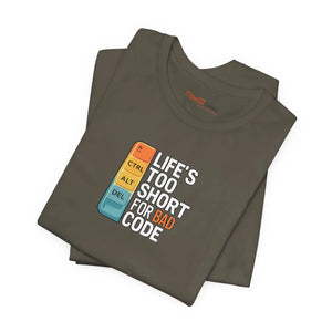 Soft Cotton Bad Code Tee - Life’s Short Design - Dipaliz - T-shirts