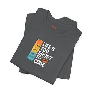 Soft Cotton Bad Code Tee - Life’s Short Design - Dipaliz - T-shirts