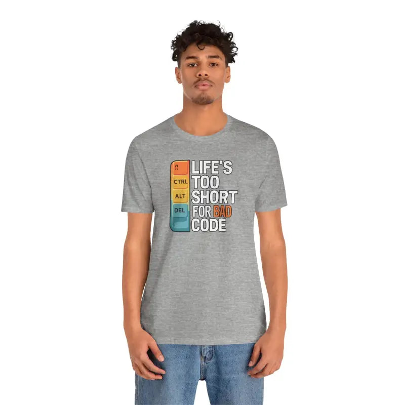 Embrace Comfort with the Life’s Short Bad Code Tee - Athletic Heather / s T-shirt