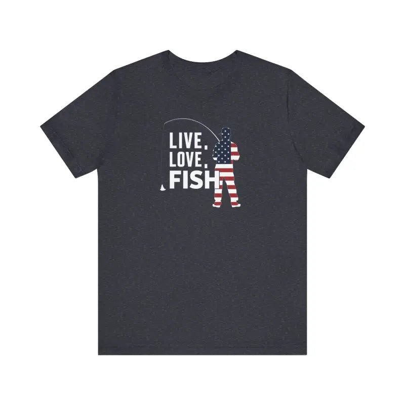 Live Love Fish 4th of July Unisex Tee ?? Perfect for Independence Day - T-shirt