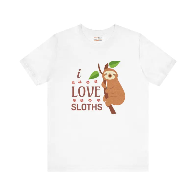 Dive Into Style: i Love Sloths T-shirt Bliss - T-shirt