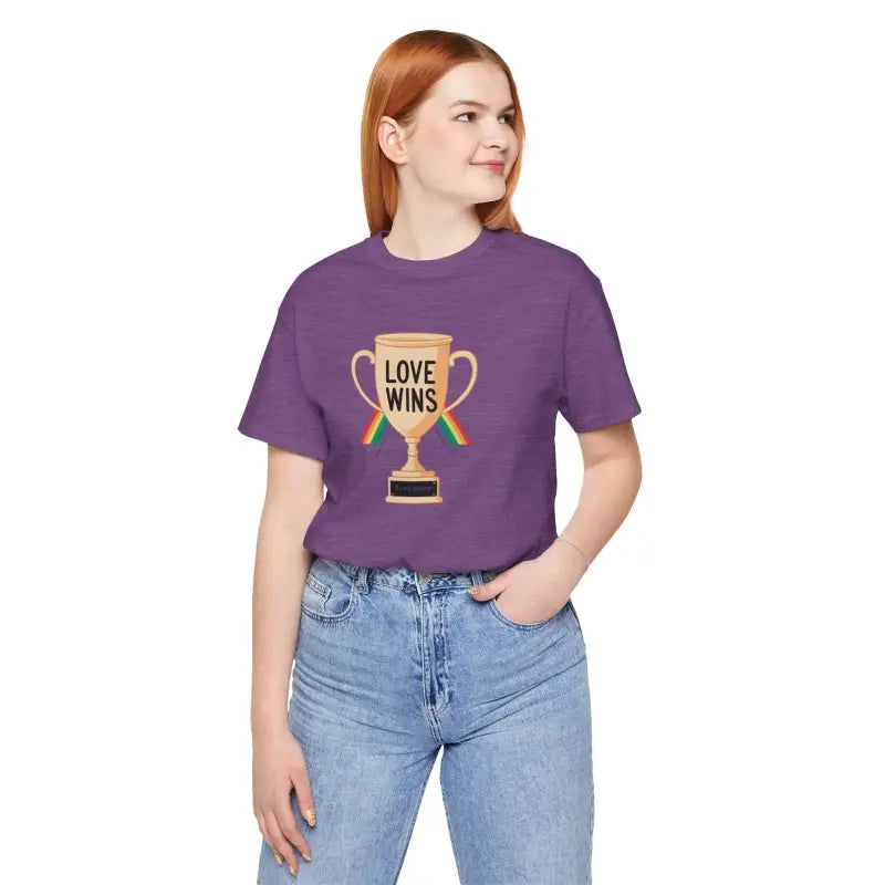 Unisex Jersey Tee: Love Wins Comfort Reigns Supreme! - Heather Team Purple / s T-shirt