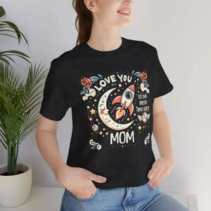 Short Sleeve Love Mom Tee Unisex Jersey Rocket Graphic - Dipaliz - T-shirts