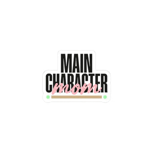 Main Character Mom Sticker | Streetwear Mom Minimalist Life - 3’’ × / White - Paper Products