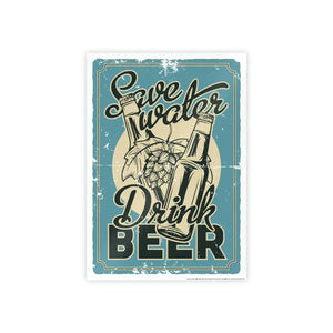 Gloss Posters - Save Water Drink Beer Bold Shine - Dipaliz - 11.7’’ x 16.5’’ (vertical) / Glossy - Prints & Visual