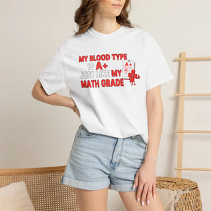 A+ Math Grade Blood Type Funny Cotton T-shirt - Dipaliz - T-shirts - m
