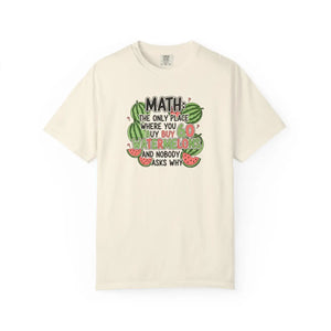 Math Watermelon T-shirt, ?Math: the Only Place where you Buy Watermelons and Nobody Asks Why’ - T-shirts