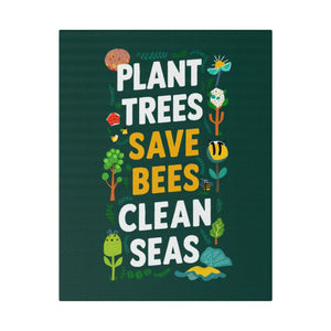 Plant Trees Save Bees Matte Canvas Decor - Dipaliz - Posters Prints & Visual Artwork