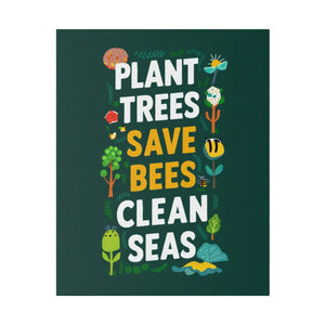 Plant Trees Save Bees Matte Canvas Decor - Dipaliz - Posters Prints & Visual Artwork