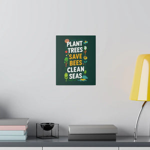 Plant Trees Save Bees Matte Canvas Decor - Dipaliz - Posters Prints & Visual Artwork