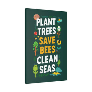 Plant Trees Save Bees Matte Canvas Decor - Dipaliz - Posters Prints & Visual Artwork