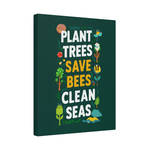 Plant Trees Save Bees Matte Canvas Decor - Dipaliz - Posters Prints & Visual Artwork