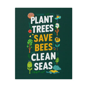 Plant Trees Save Bees Matte Canvas Decor - Dipaliz - Posters Prints & Visual Artwork