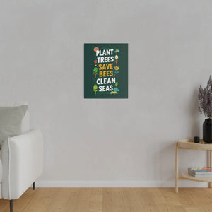 Plant Trees Save Bees Matte Canvas Decor - Dipaliz - Posters Prints & Visual Artwork
