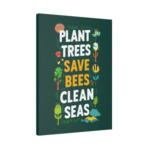 Plant Trees Save Bees Matte Canvas Decor - Dipaliz - Posters Prints & Visual Artwork