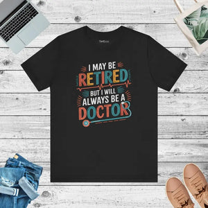 Retired Doctor Unisex Jersey Short Sleeve Tee - Dipaliz - Black / s - T-shirts
