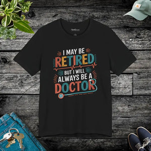 Retired Doctor Unisex Jersey Short Sleeve Tee - Dipaliz - T-shirts