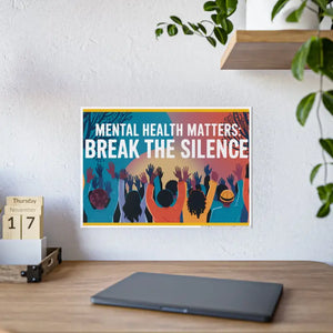 Mental Health Gloss Posters Break the Silence - Dipaliz - 23.4’’ x 16.5’’ (horizontal) / Glossy