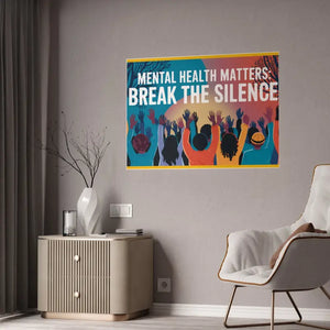 Mental Health Gloss Posters Break the Silence - Dipaliz
